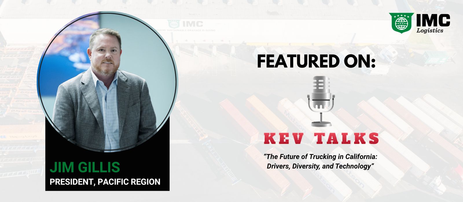 IMC’s Jim Gillis Featured on Kev Talks Podcast