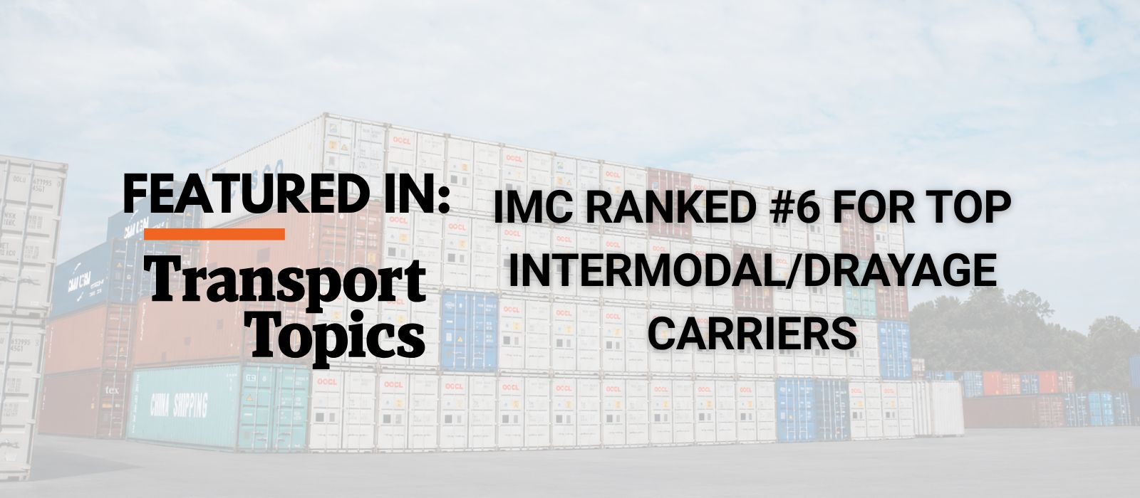 IMC Ranked No. 6 on Transport Topics’ Top Intermodal/Drayage Carriers List
