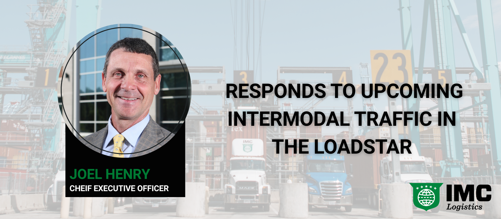 Joel Henry Responds in the Loadstar on Intermodal Traffic