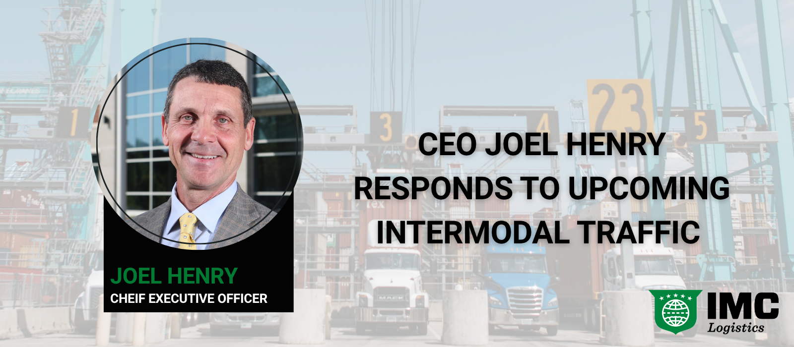 CEO Joel Henry Responds in the Loadstar on Intermodal Traffic