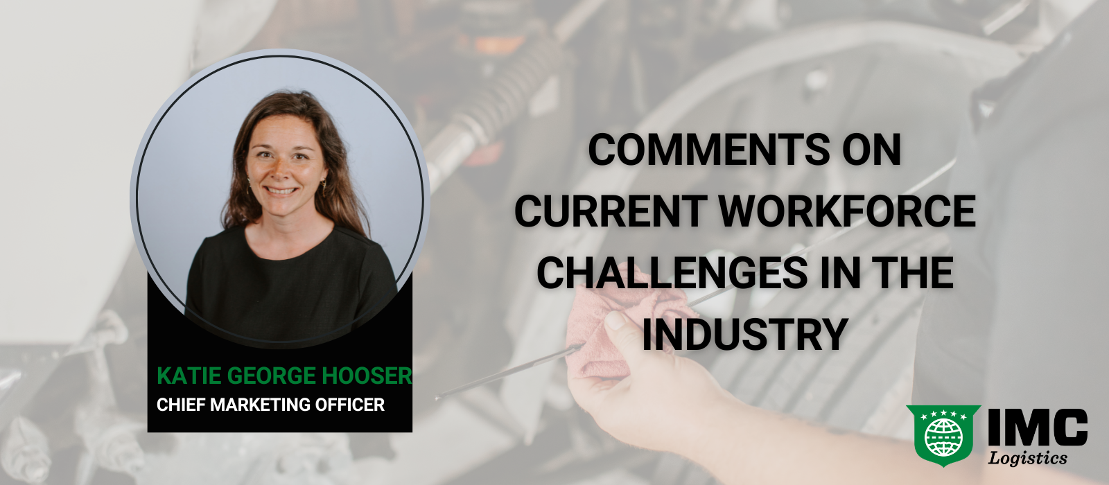 CMO Comments on Current Workforce Challenges in the Industry