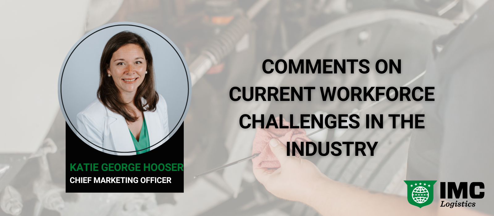 CMO Comments on Current Workforce Challenges in the Industry